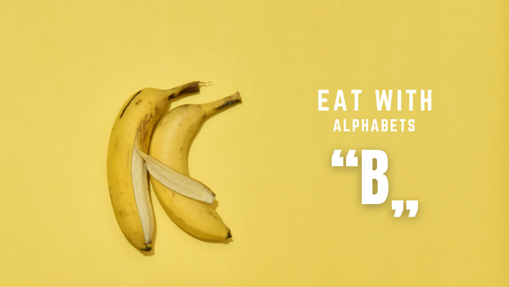 Eat With Alphabets: Letter "B"
